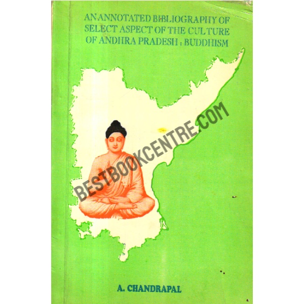 An Annotated Bibliography of select aspect of the culture of Andhra Pradesh ;Buddhism.