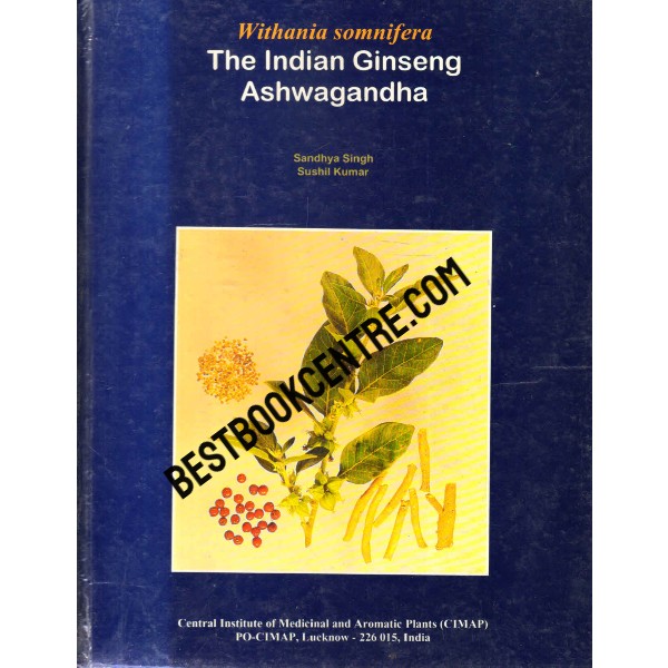 Withania Somnifera the Indian Ginseng Ashwagandha 1st edition