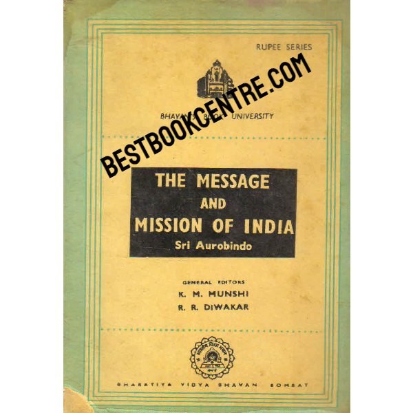 The Message and Mission of India 1st edition