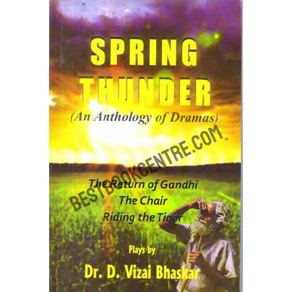 Spring Thunder : An Anthology of Dramas