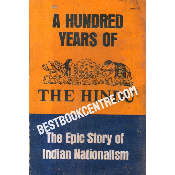 a hundred years of the hindu 1st edition