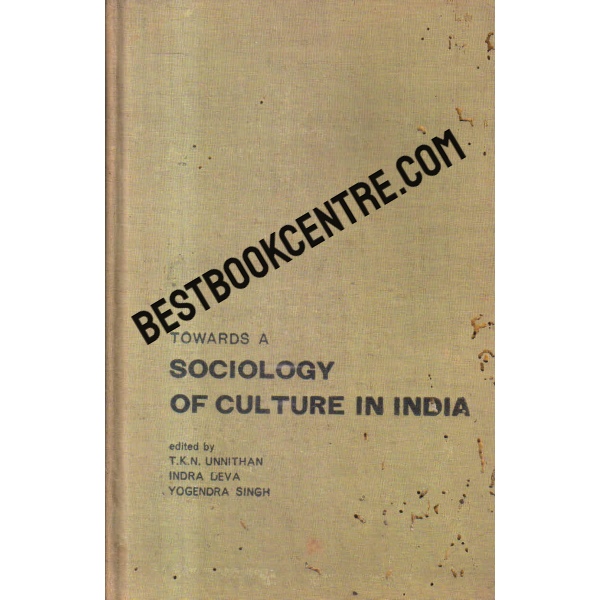 towards a sociology of culture in india 1st edition