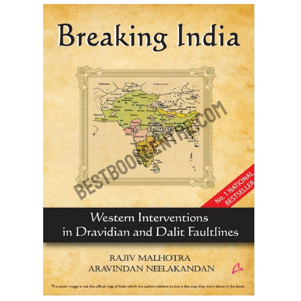 Breaking India: Western Interventions in Dravidian and Dalit Faultlines