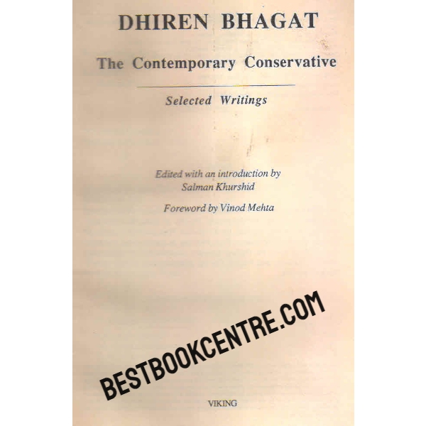 the contemporary conservative Selected Writings of Dhiren Bhagat1st edition