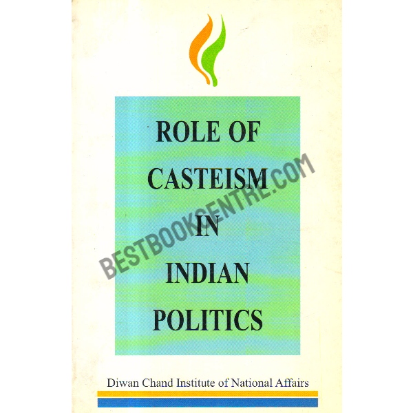 Role of Casteism in Indian Politics