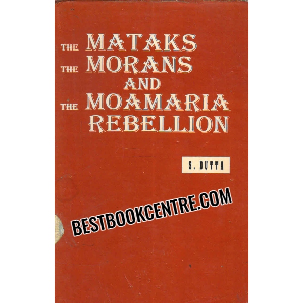 the mataks the morans and the moamaria rebellion 1st edition