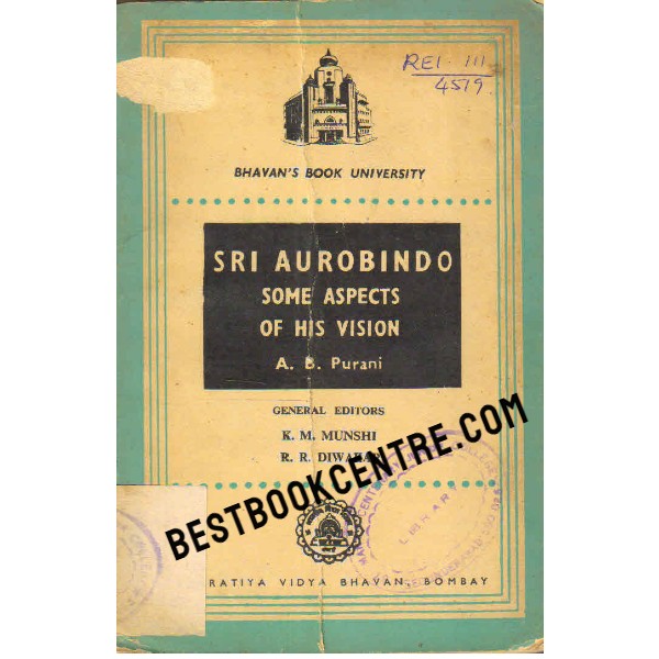 Sri Aurobindo Some Aspects of His Vision