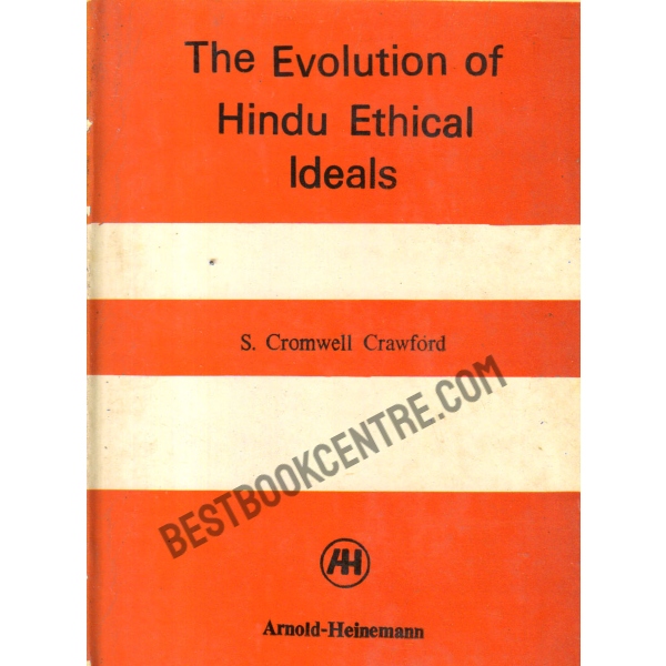 The Evolution of Hindu Ethical Ideals