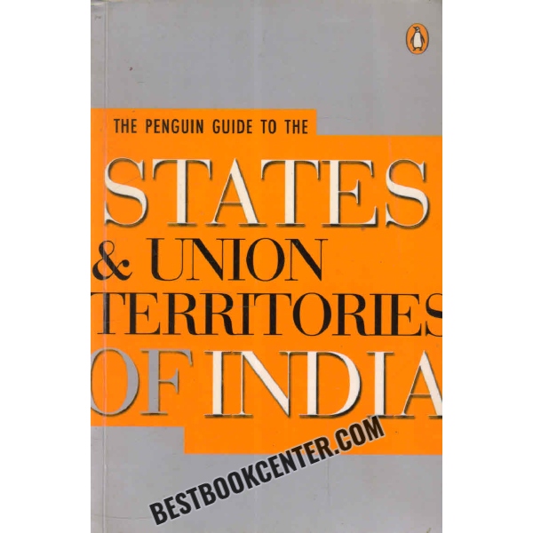 the penguin guide to the states and union territories of india 