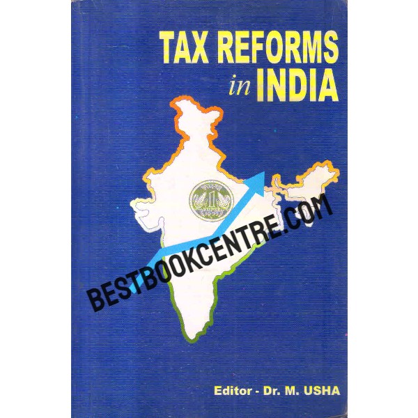 Tax Reforms in India Paper presented at the National Workshop organised during December, 2002