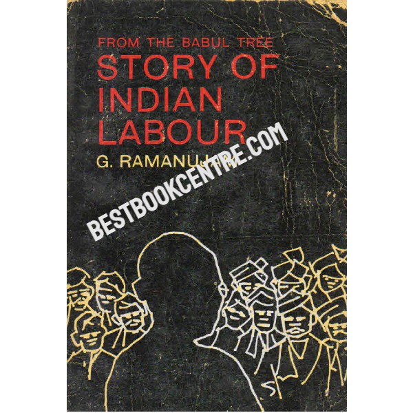 Story of Indian Labour 1st edition