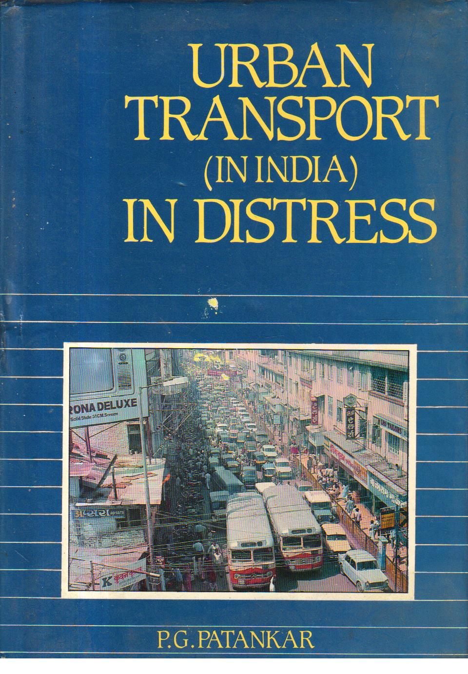 Urban Transport in India in Distress.