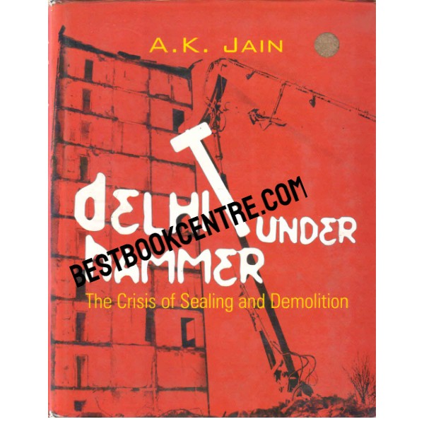 Delhi Under Hammer 1st edition