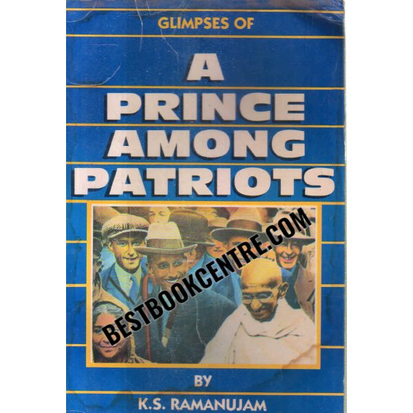 Glimpses of a prince among patriots 1st edition