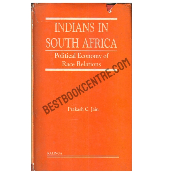 Indians in South Africa: Political economy of race relations