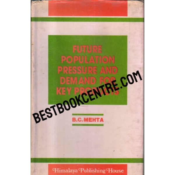 future population pressure and demand for key products 1st edition