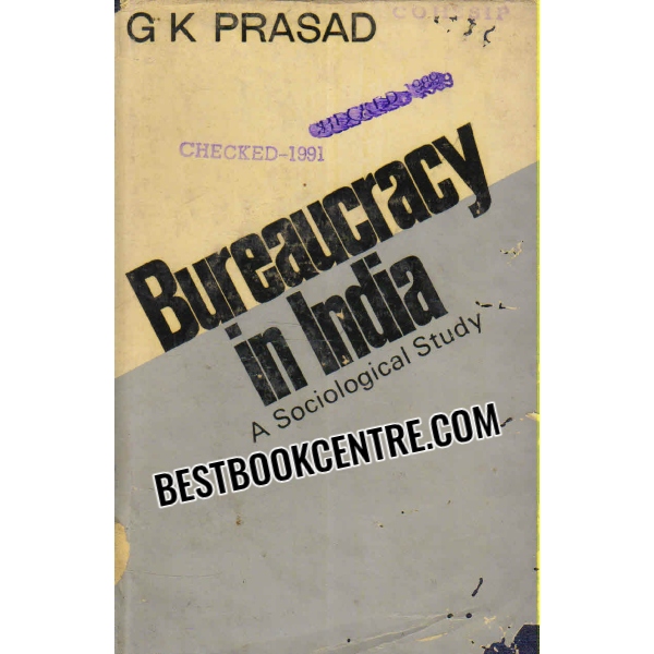 bureaucracy in india a sociological study 