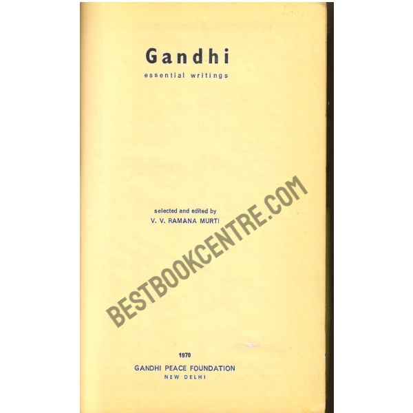 Gandhi Essential Writings