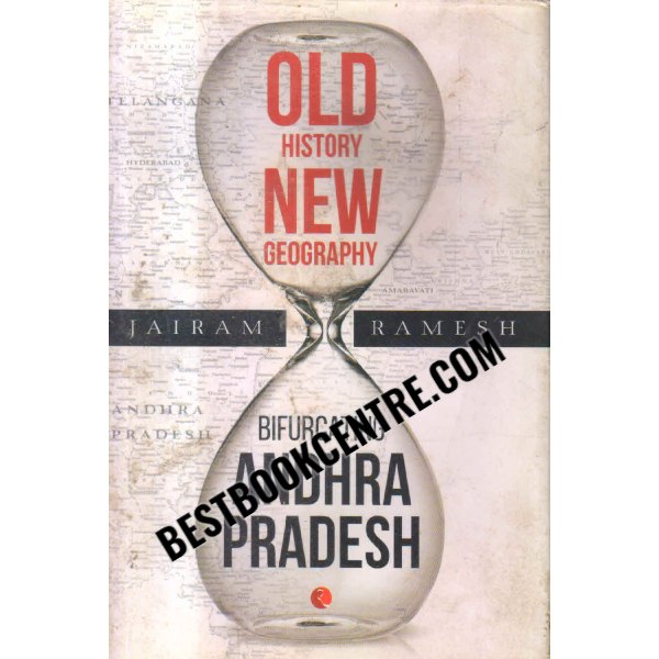 old history new geography bifurcating andhra pradesh 1st edition