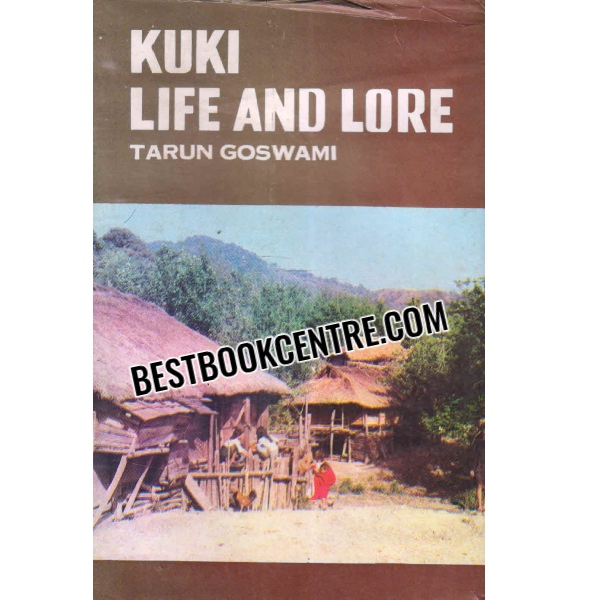 kuki life and lore 1st edition