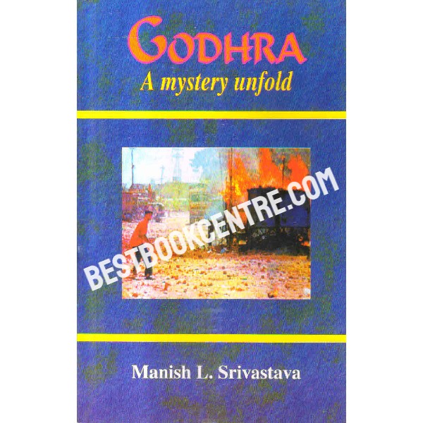 Godhra a mystery unfold