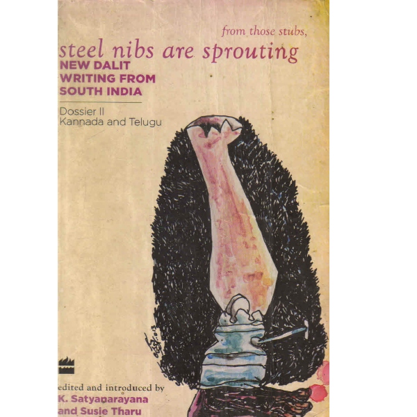 steel nibs are sprouting Dossier II Kannada and Telugu
