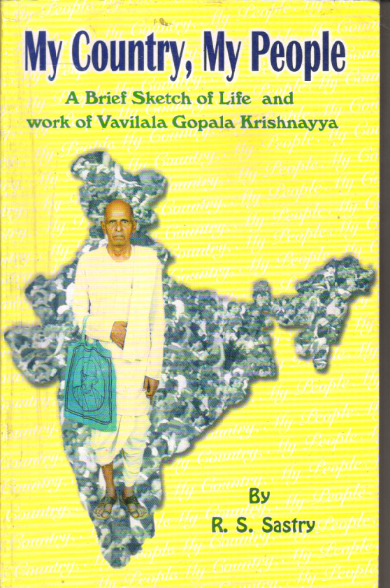 My Country, My People (A Brief Sketch of Life and Work of Vavilala Gopala Krishnayya)