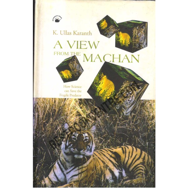 A View from the Machan 1st Edition