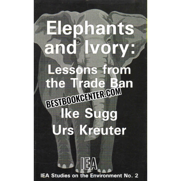 elephants and lvory lessons from the trade ban