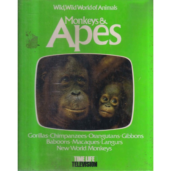 Monkey And Apes Wild, wild world of animals Time life books