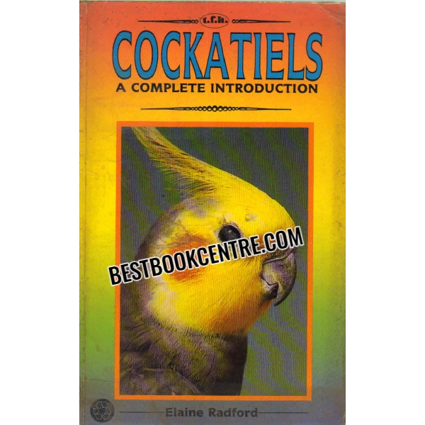cockatiels a complete introduction 
