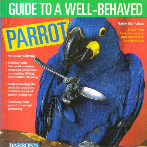 Guide to a Well-Behaved Parrot.