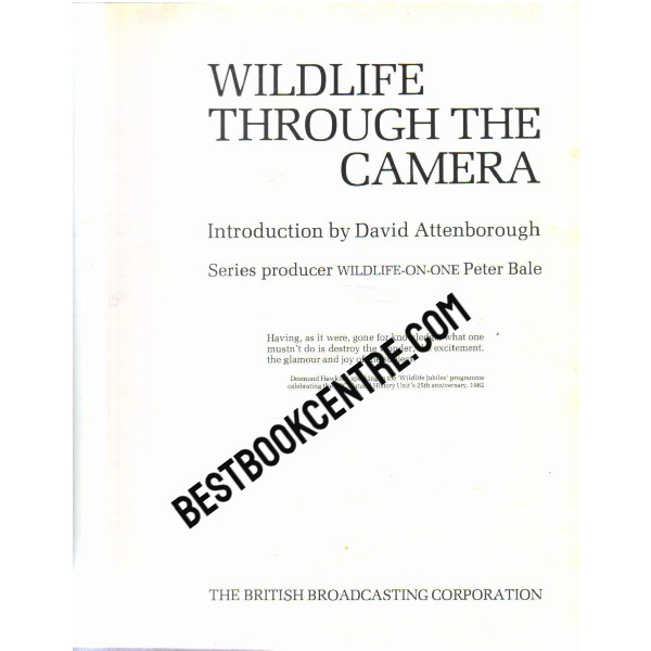 Wildlife Through the Camera 1st edition