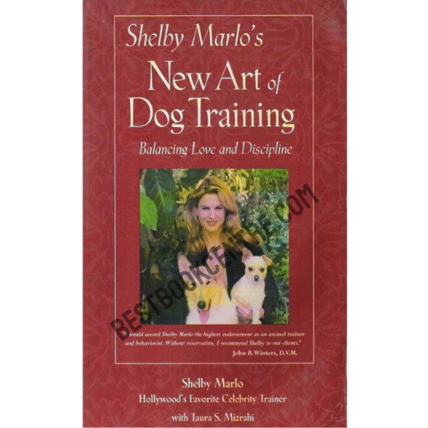 Shelby Marlo's New Art of Dog Training 