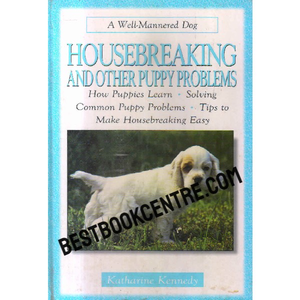 housebreaking and other puppy problems
