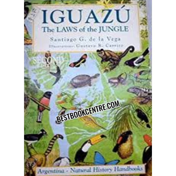Iguazu the Laws of the Jungle