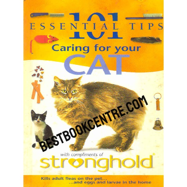 101 Essential Tips Caring for Your Cat