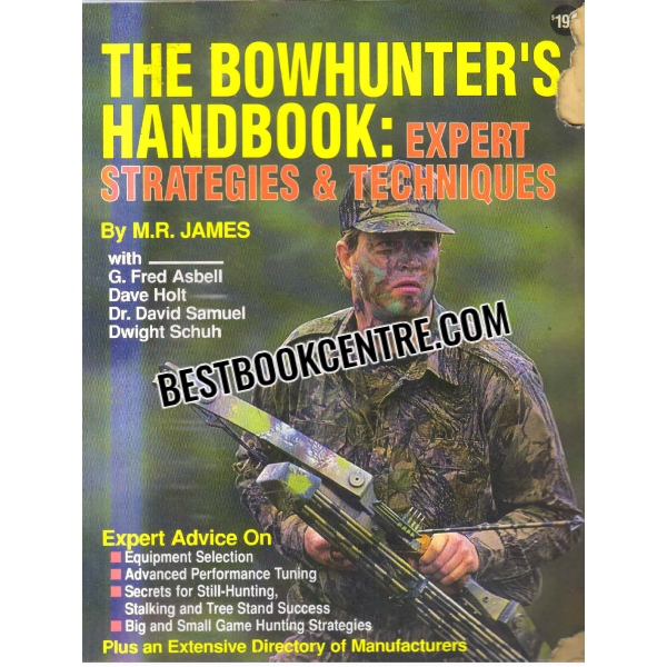 the bowhunters handbook expert strategies and techniques 