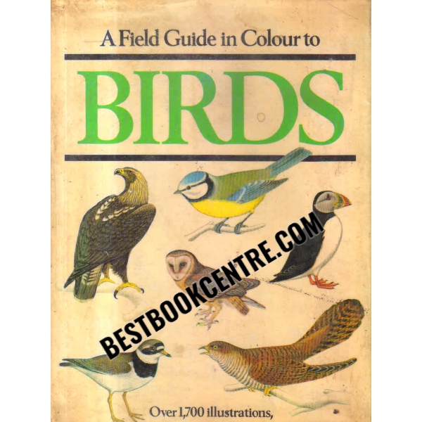 A Field Guide in Colour to birds