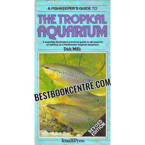 a fishkeepers guide to the tropical aquarium