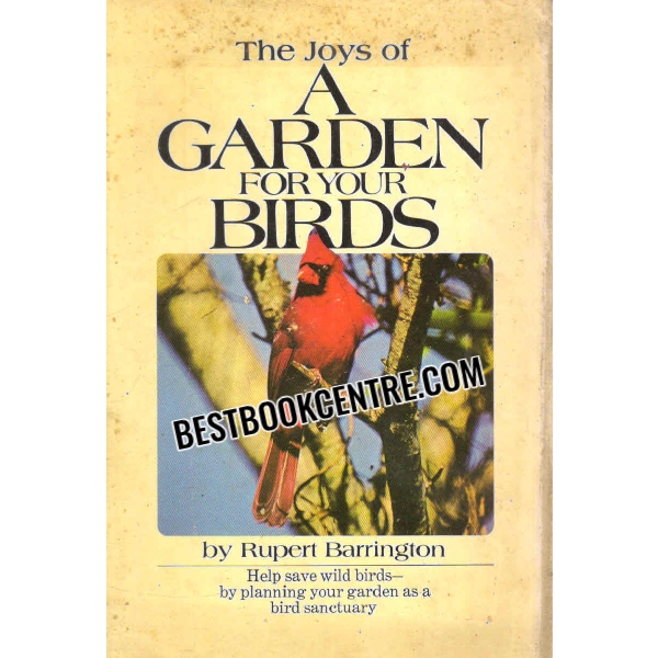 a garden for your birds 1st edition