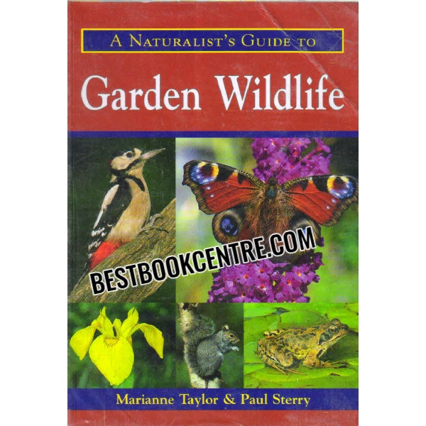 a naturalists guide to garden wildlife 