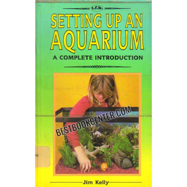 setting up an aquarium a complete introduction 