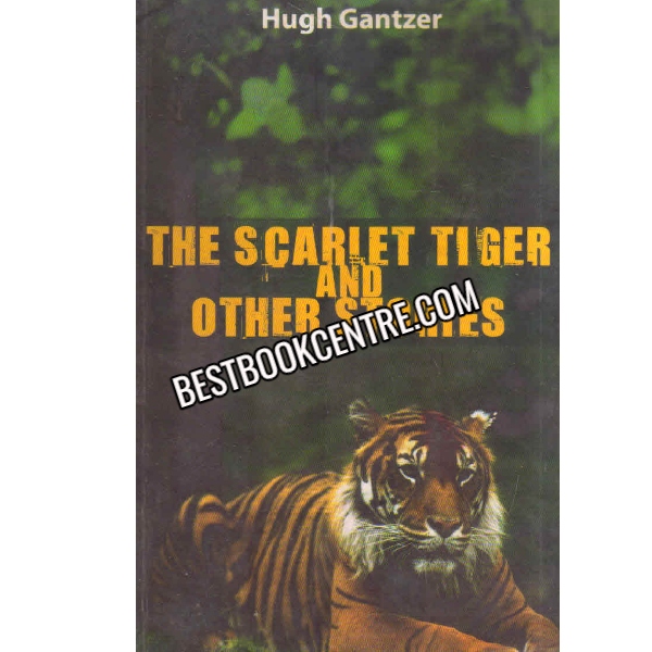 The Scariet Tiger and Other Stories 1st edition
