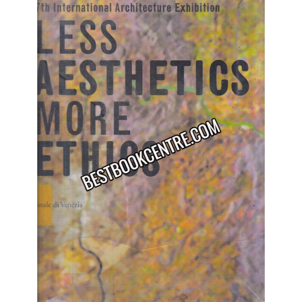 Less Aesthetics More Ethics