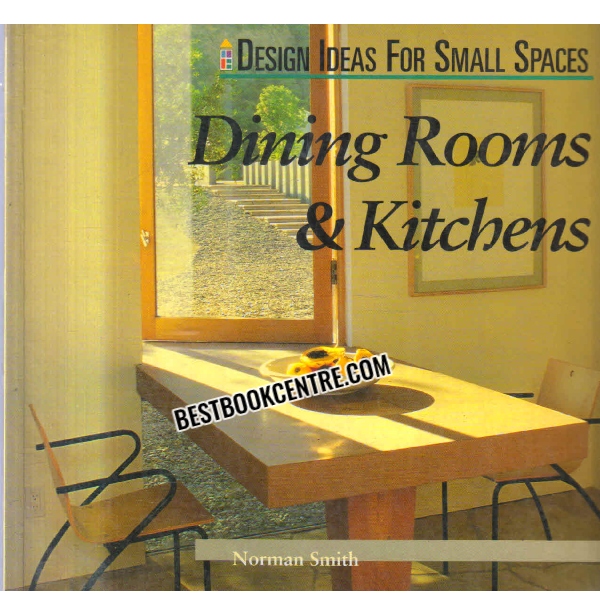DINING ROOMS AND KITCHENS 