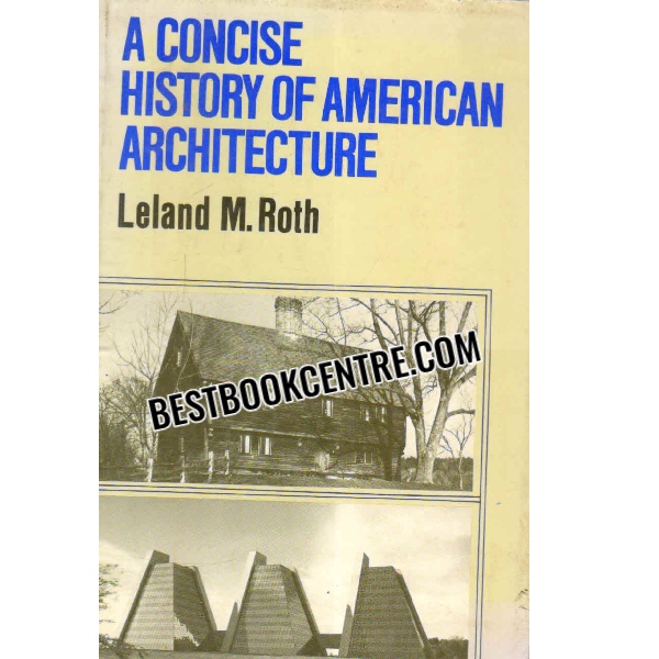 a concise history of american architecture