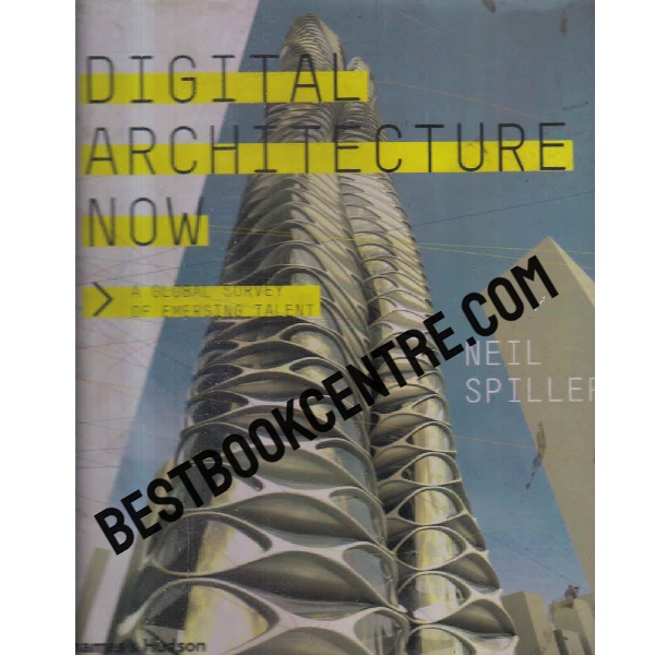 digital architecture now a global survey of emerging talent 1st edtion