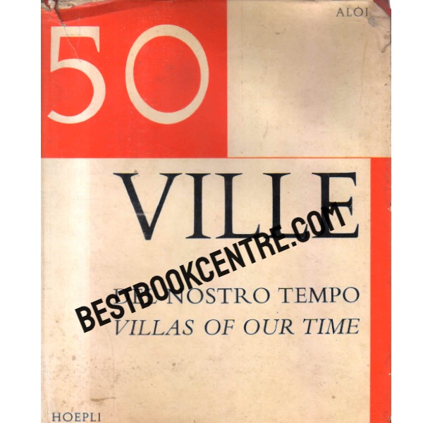 50 ville villas of our time