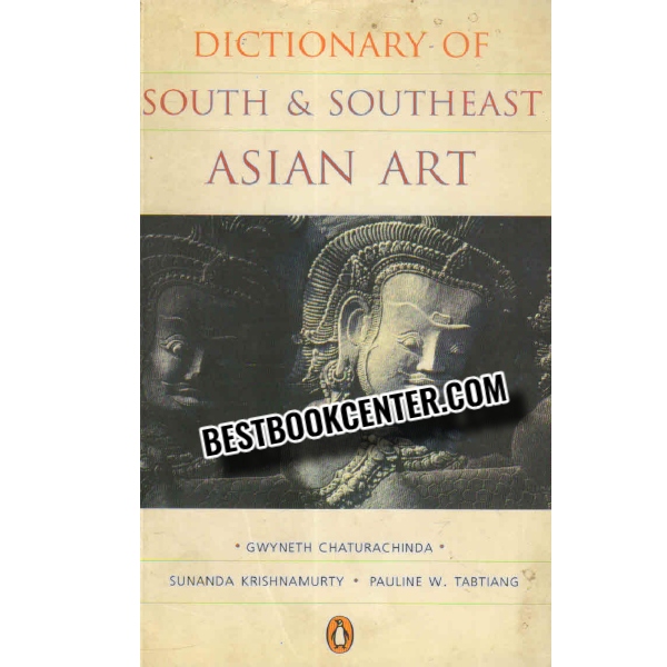 dictionary of south and southeast asian art 